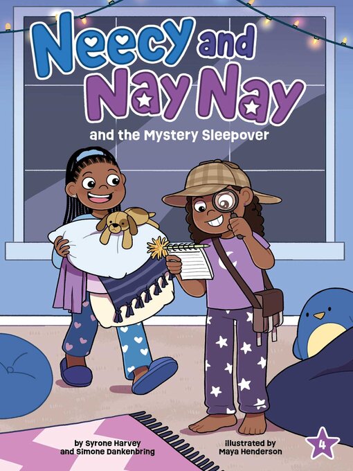 Title details for Neecy and Nay Nay and the Mystery Sleepover by Syrone Harvey - Available